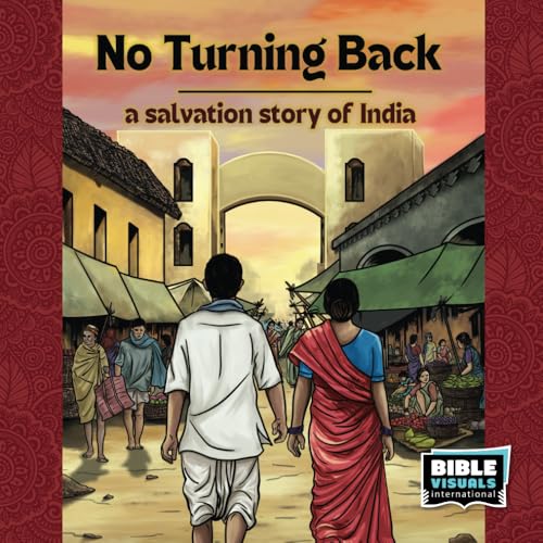 No Turning Back: A Salvation Story of India (Family Format)