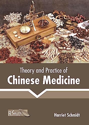 Theory and Practice of Chinese Medicine