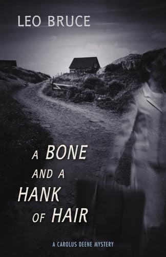 A Bone and a Hank of Hair