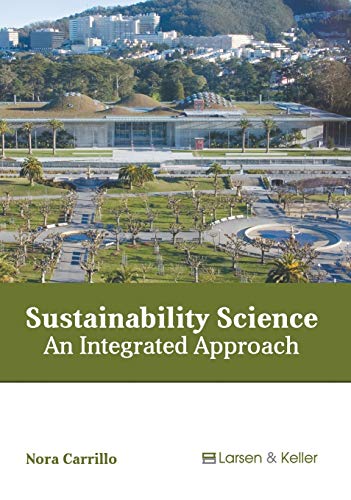 Sustainability Science: An Integrated Approach