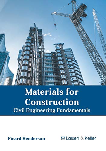 Materials for Construction: Civil Engineering Fundamentals