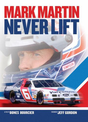 Mark Martin: Never Lift