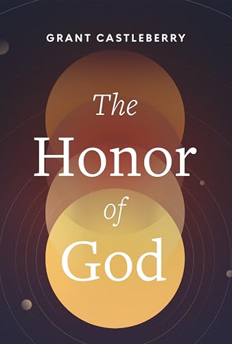 The Honor of God, The