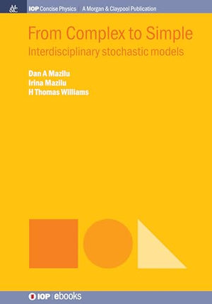 From Complex to Simple: Interdisciplinary Stochastic Models