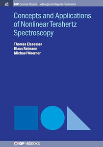 Concepts and Applications of Nonlinear Terahertz Spectroscopy 