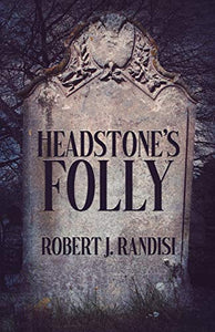 Headstone's Folly 