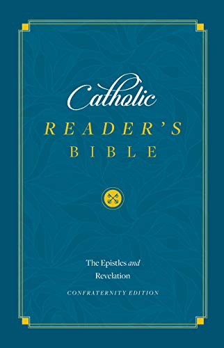 The Catholic Reader's Bible: The Epistles