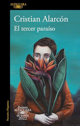 El tercer paraíso (Premio Alfaguara 2022) / The Third Paradise cover art