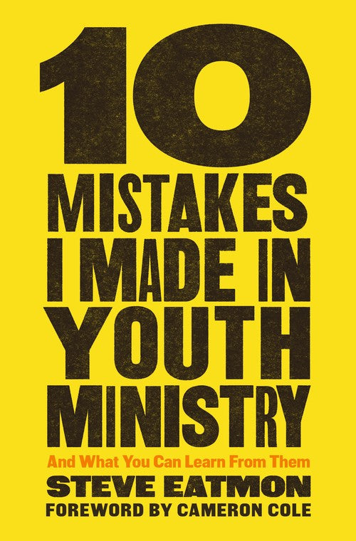 10 Mistakes I Made in Youth Ministry cover