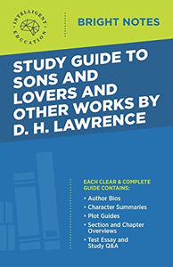 Study Guide to Sons and Lovers and Other Works by D. H. Lawrence 