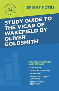 Study Guide to The Vicar of Wakefield by Oliver Goldsmith 