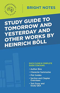 Study Guide to Tomorrow and Yesterday and Other Works by Heinrich Boell 