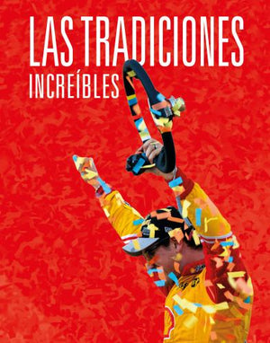 Las Tradiciones Increbles