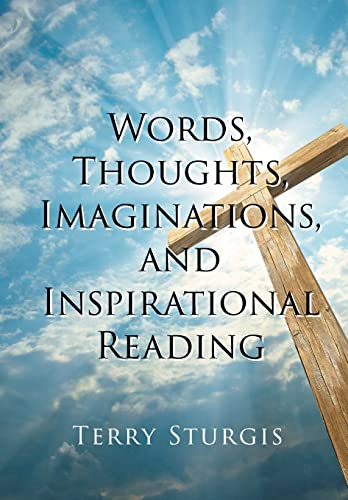 Words, Thoughts, Imaginations, and Inspirational Reading cover