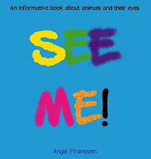 See Me!