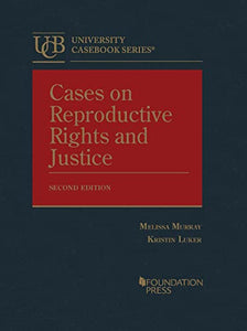 Cases on Reproductive Rights and Justice 