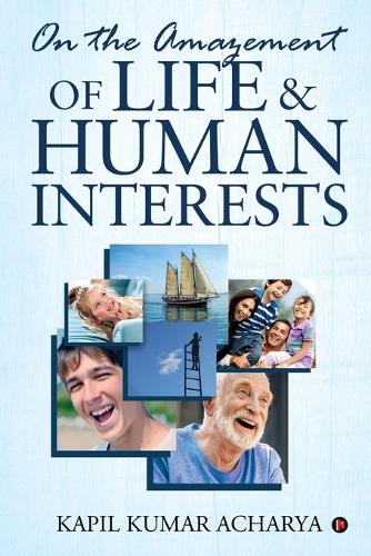 On the Amazement of Life and Human Interests cover