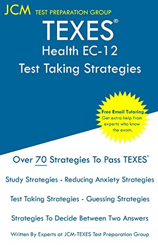 TEXES Health EC-12 - Test Taking Strategies