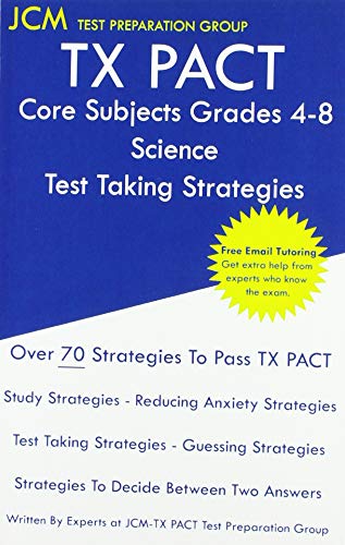 TX PACT Core Subjects Grades 4-8 Science - Test Taking Strategies cover