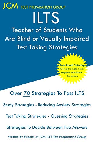ILTS Teacher of Students Who Are Blind or Visually Impaired - Test Taking Strategies