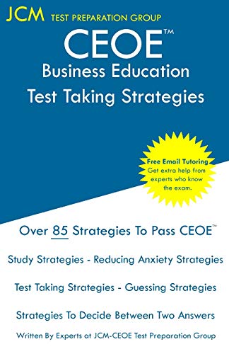 CEOE Business Education - Test Taking Strategies