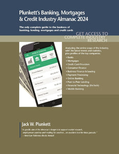 Plunkett's Banking, Mortgages & Credit Industry Almanac 2024 
