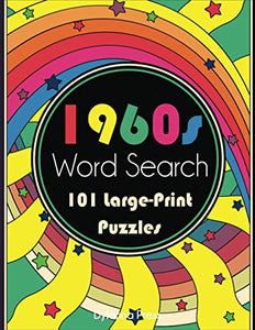 1960s Word Search: Sixties Word Games with 101 Large-Print Puzzles 