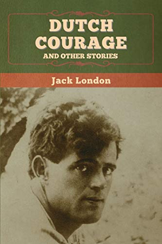 Dutch Courage and Other Stories cover