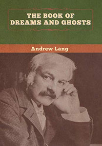 The Book of Dreams and Ghosts 
