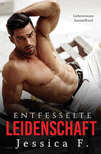 Entfesselte Leidenschaft 