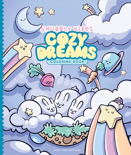 Snuggly Vibes Cozy Dreams Coloring Book (Paperback): Cute, Relaxing, a cover