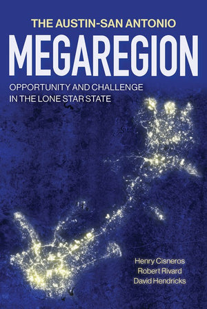 The Austin–San Antonio Megaregion