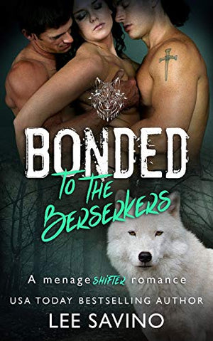 Bonded to the Berserkers