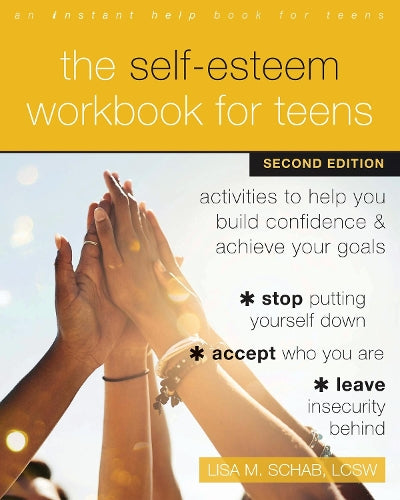 The The Self-Esteem Workbook for Teens
