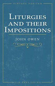 Liturgies and their Imposition 