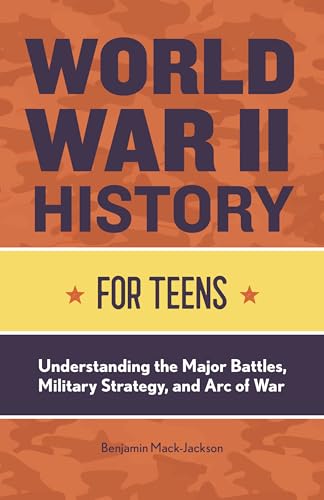 World War II History for Teens
