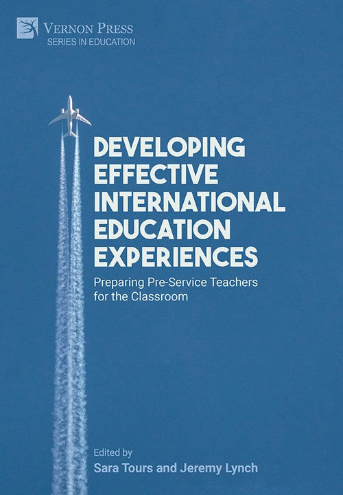 Developing Effective International Education Experiences: Preparing Pre-Service Teachers for the Classroom