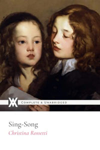 Sing-Song: With 125 Original Illustrations 