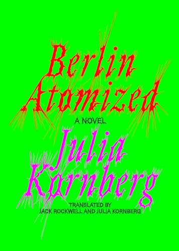 Berlin Atomized