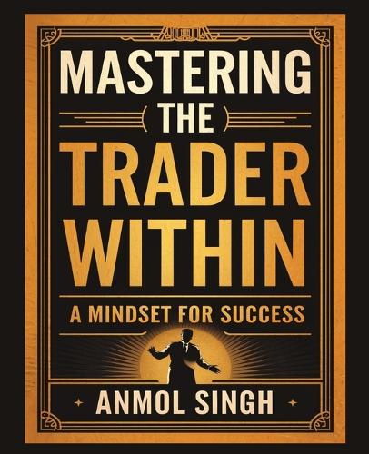Mastering The Trader Within