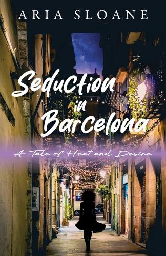 Seduction in Barcelona
