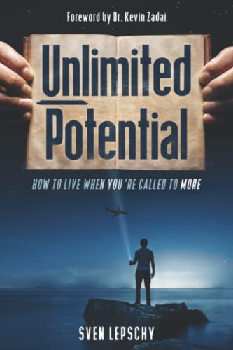 Unlimited Potential: How to Live when You're Called to More