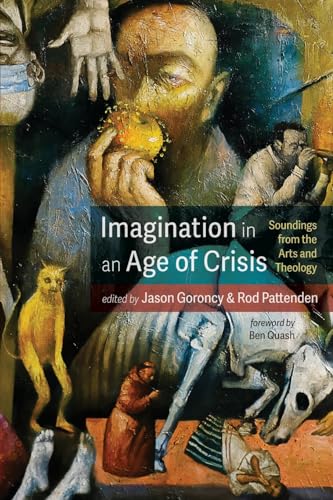 Imagination in an Age of Crisis