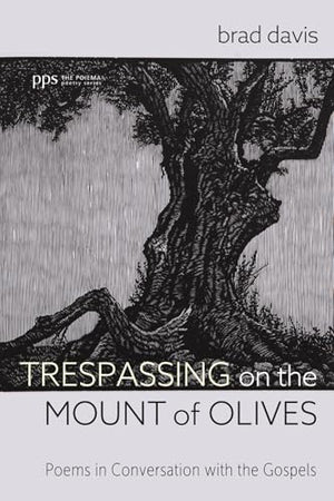 Trespassing on the Mount of Olives