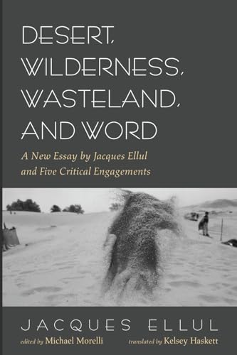 Desert, Wilderness, Wasteland, and Word