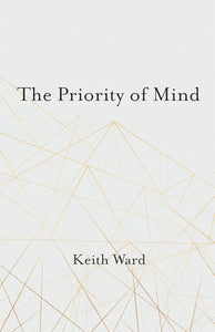 The Priority of Mind 