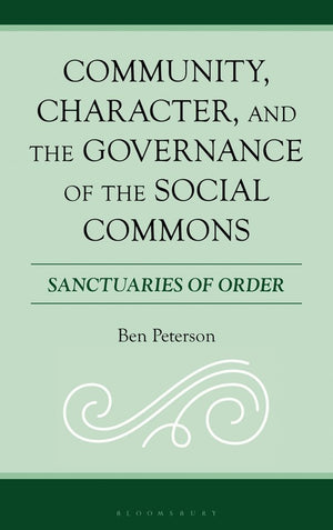 Community, Character, and the Governance of the Social Commons
