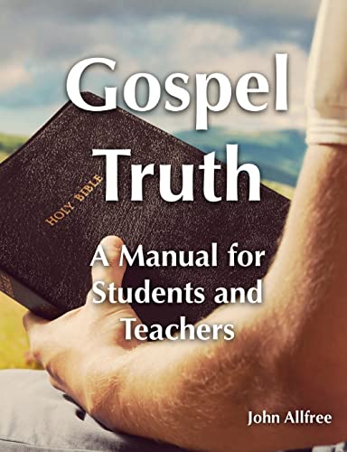 Gospel Truth - A Manual for Students and Teachers cover