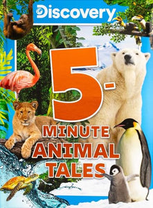 Discovery 5-Minute Animal Tales 