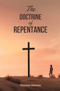 The Doctrine of Repentance 